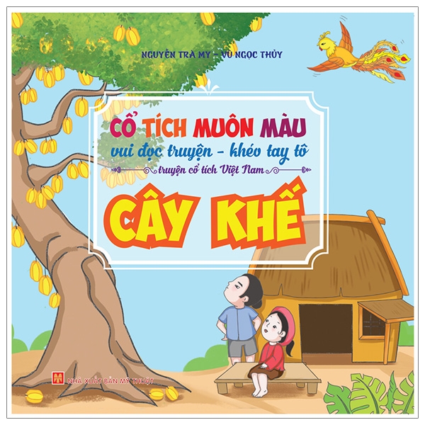 Fahasa - cổ tích muôn màu - cây khế