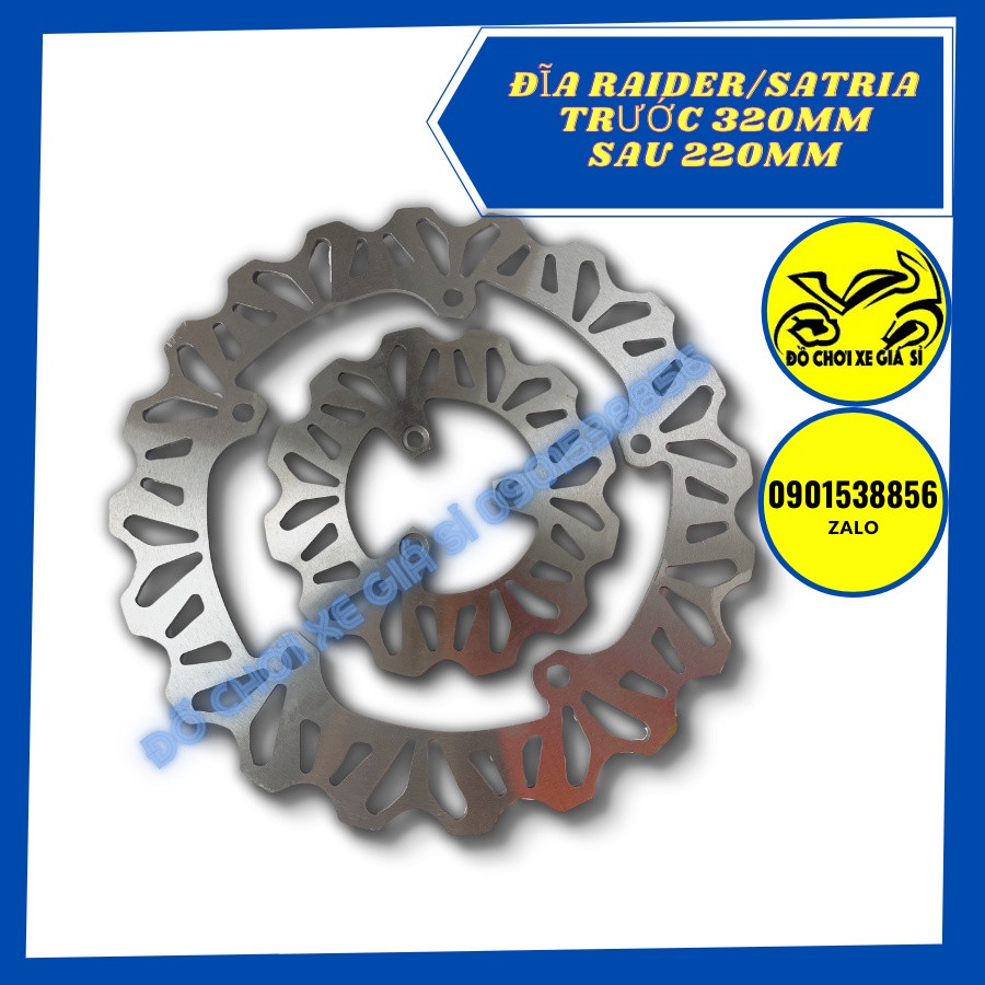 Đĩa Thắng Trước 320mm Sau220mm xe Satria , Raider có bán riêng lòng đĩa cho AE lên mâm