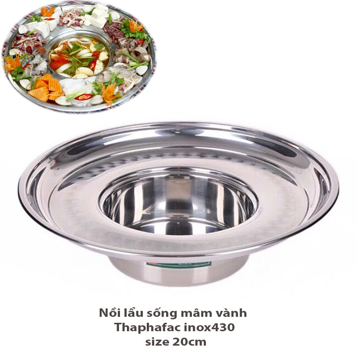 Nồi lẩu sống mâm vành Thaphafac inox 430 size 20cm cao cấp