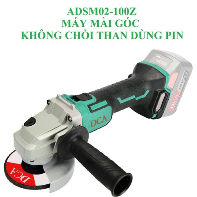 Máy Mài Góc Dùng Pin DCA ADSM03-100Z KHÔNG BAO GỒM PIN & SẠC