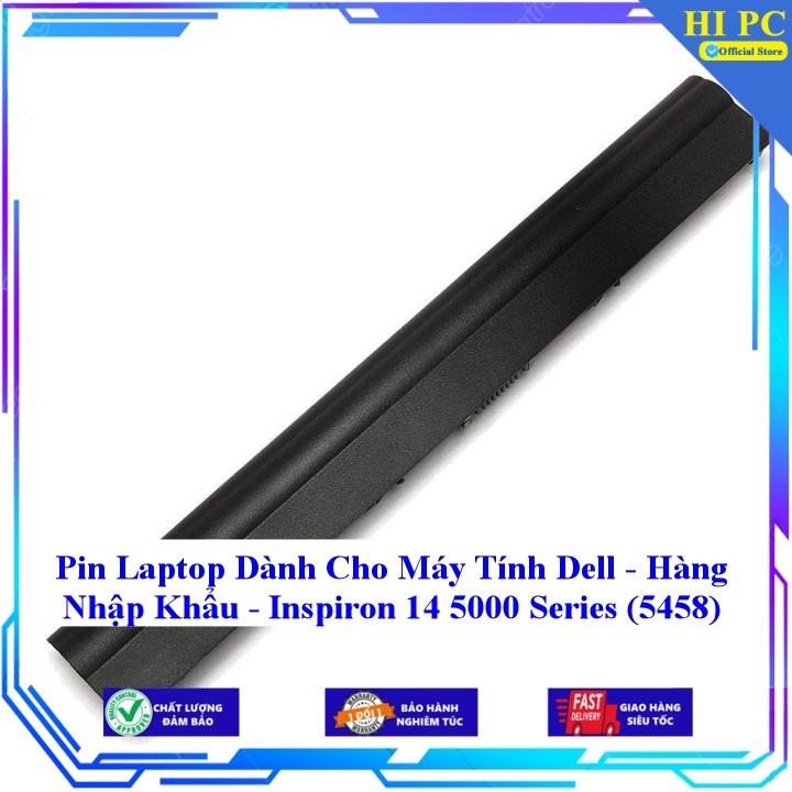 Pin laptop dành cho laptop dell inspiron 14 5000 series 5458 - hàng nhập khẩu