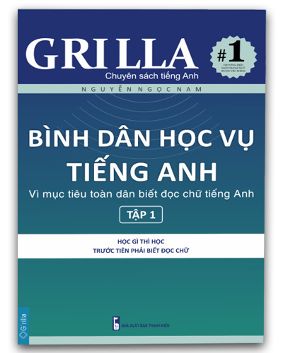 Sách tiếng Anh GRILLA - Bình dân học vụ tập 1 & 2