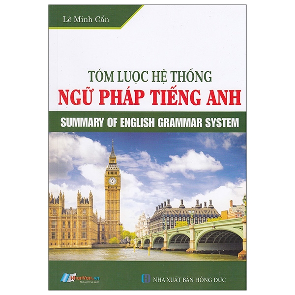 Fahasa - Tóm Lược Hệ Thống Ngữ Pháp Tiếng Anh - Summary Of English Grammar System