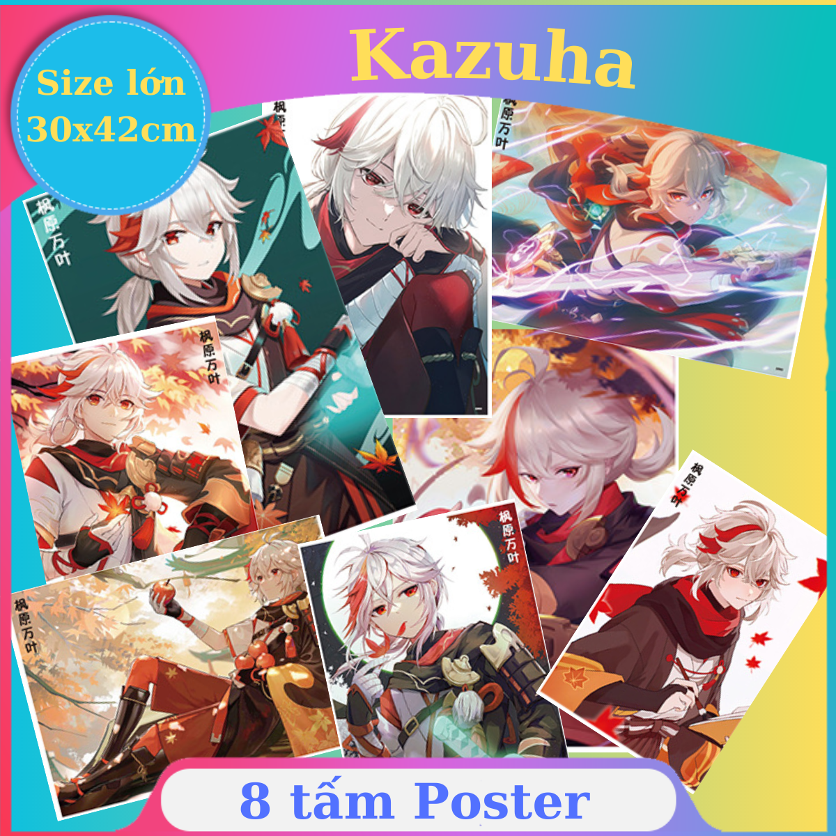 Kazuha Genshin impact khổ lớn A3 combo 8 tấm tranh poster anime game cực chất
