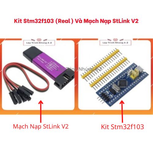 [Lập Trình Nhúng A-Z][125] Kit Stm32 Stm32f103 (STM32F103C8T6) Board Mini Và Mạch Nạp StLink V2