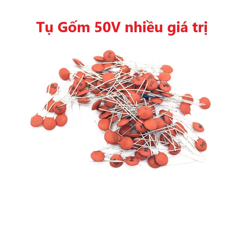 Tụ gốm 50v: 101, 102, 103, 104, 22p, 33p