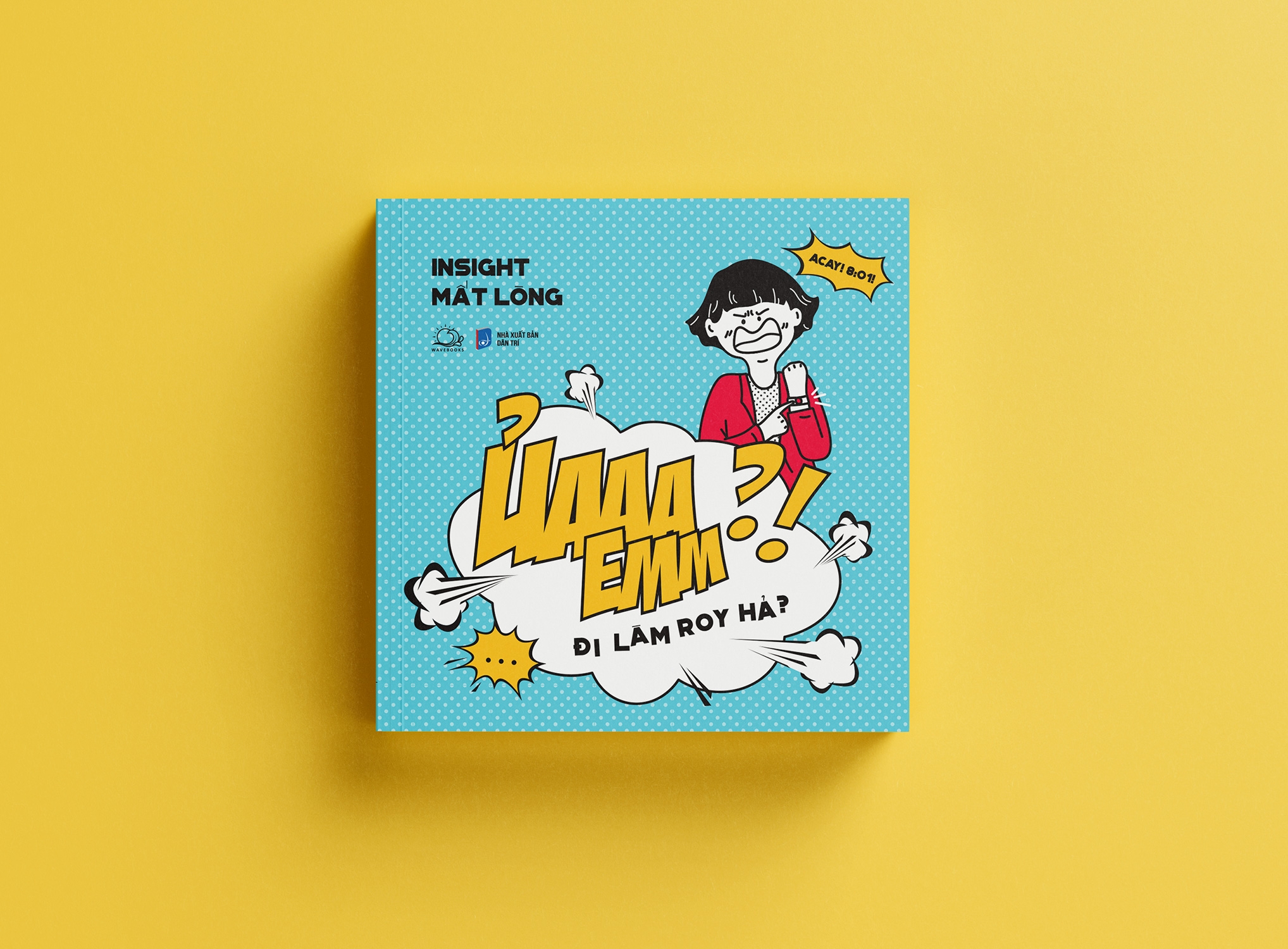 Sách Fahasa - Ủaaa Emm?! Đi Làm Roy Hả?