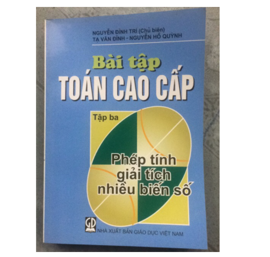 Bài tập Toán cao cấp Tập 3: Phép tính giải thích nhiều biến số