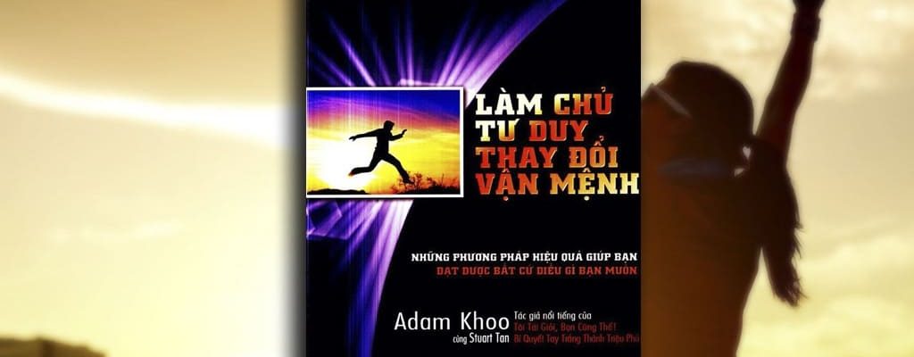 Làm Chủ Tư Duy Thay Đổi Vận Mệnh