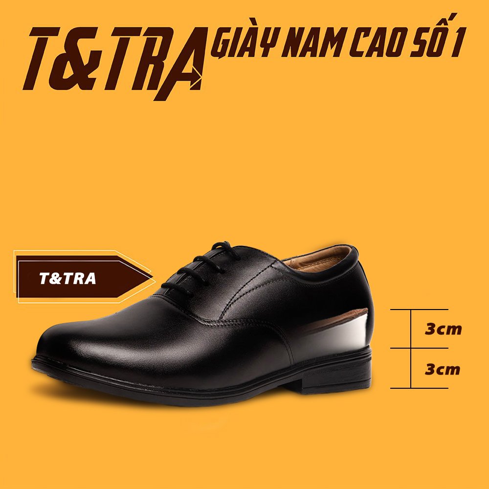 [ 6CM ] Giày Độn Nam  T&TRA T41 Đen