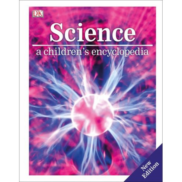 Sách : Science A Childrensp Encycloedia - Khoa Học Bách Khoa Toàn Thư Cho Trẻ
