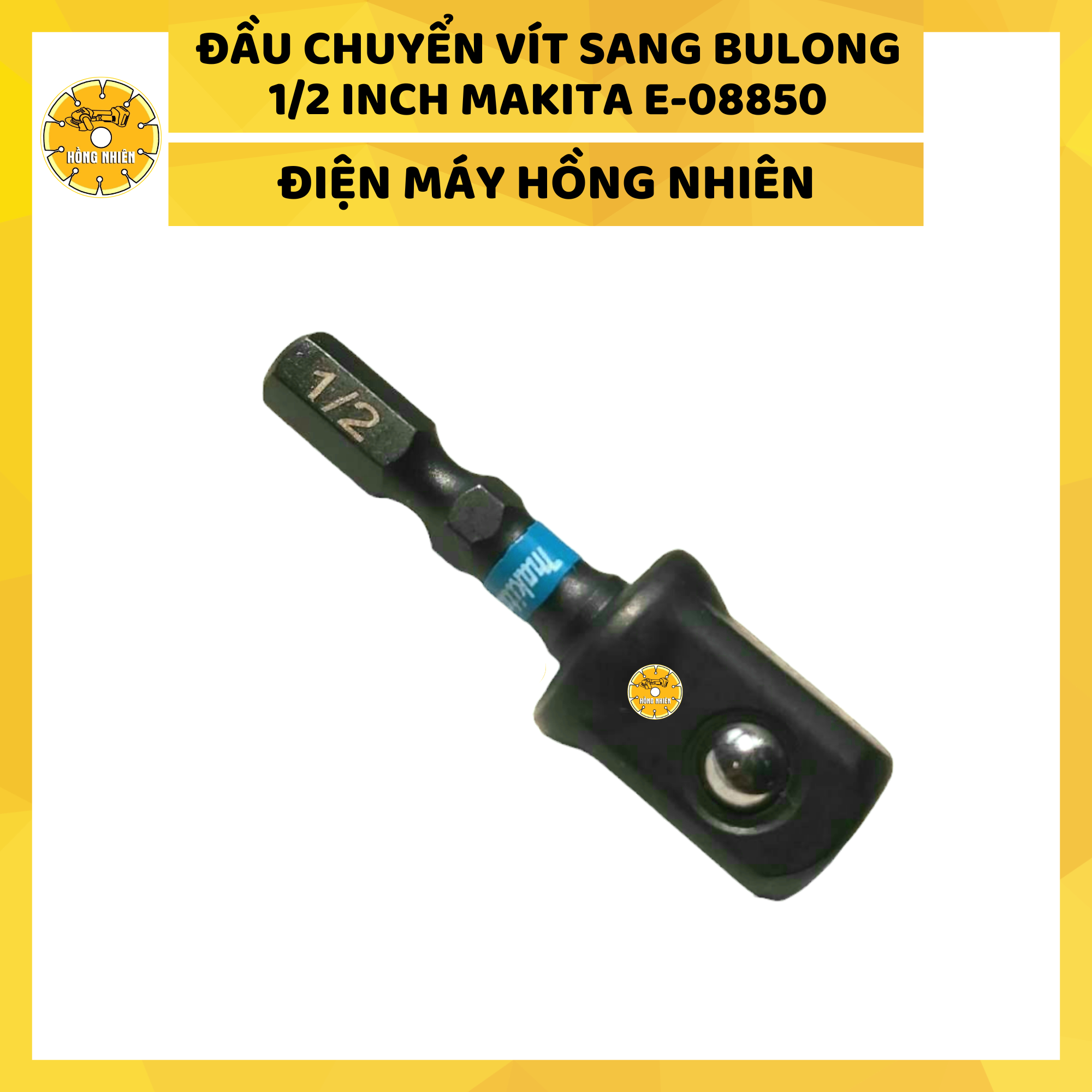 Đầu chuyển vít sang bulong 1/2 inch makita e-08850 - máy xây dựng hồng nhiên - đầu chuyển