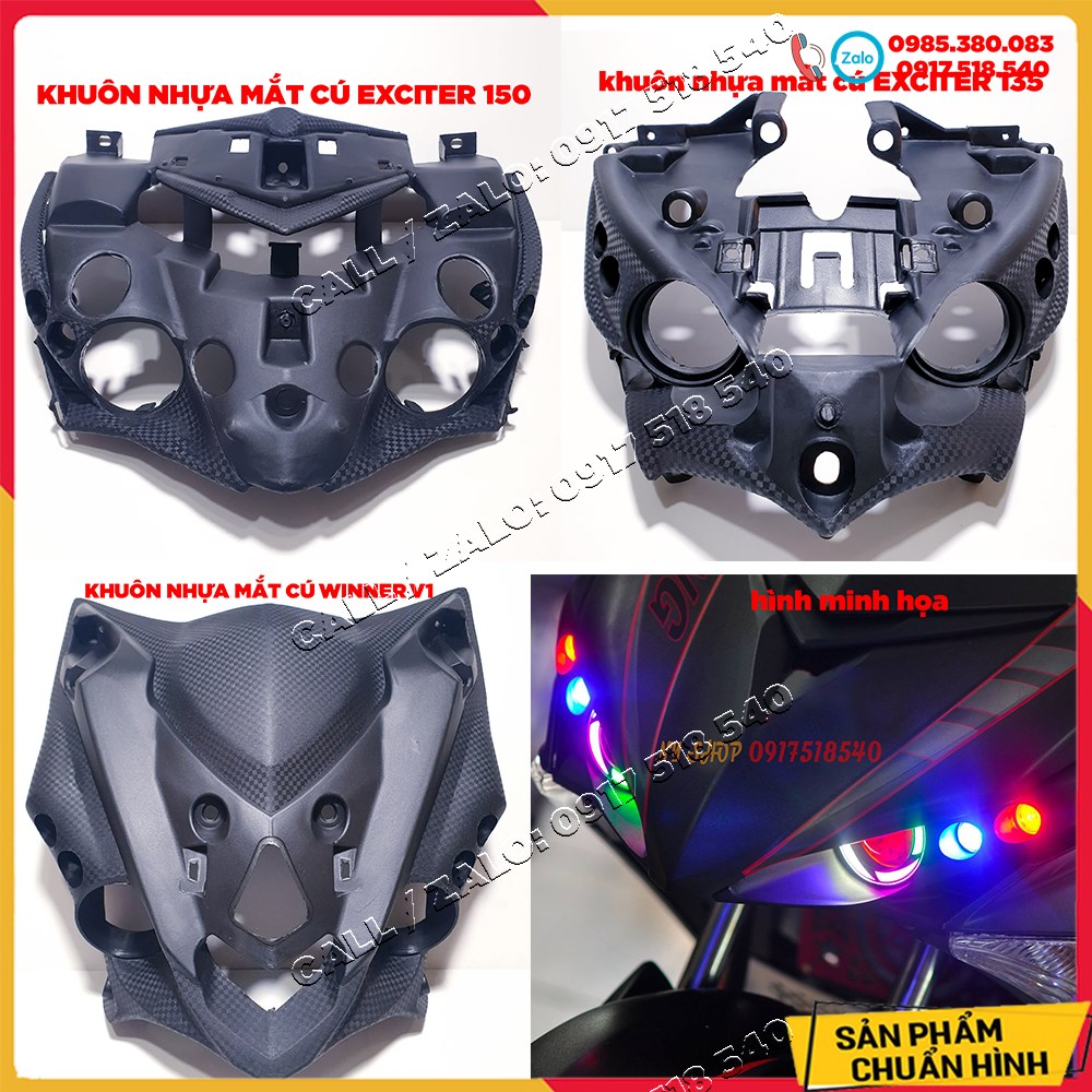 khuôn nhựa mắt cú cho exciter 150 ex 135 và winner 150 ( lưu ý chỉ khuôn ko đèn)
