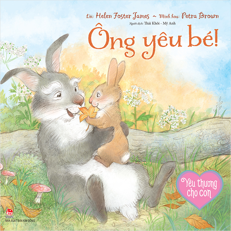Kim Đồng - Yêu thương cho con - Ông Yêu bé