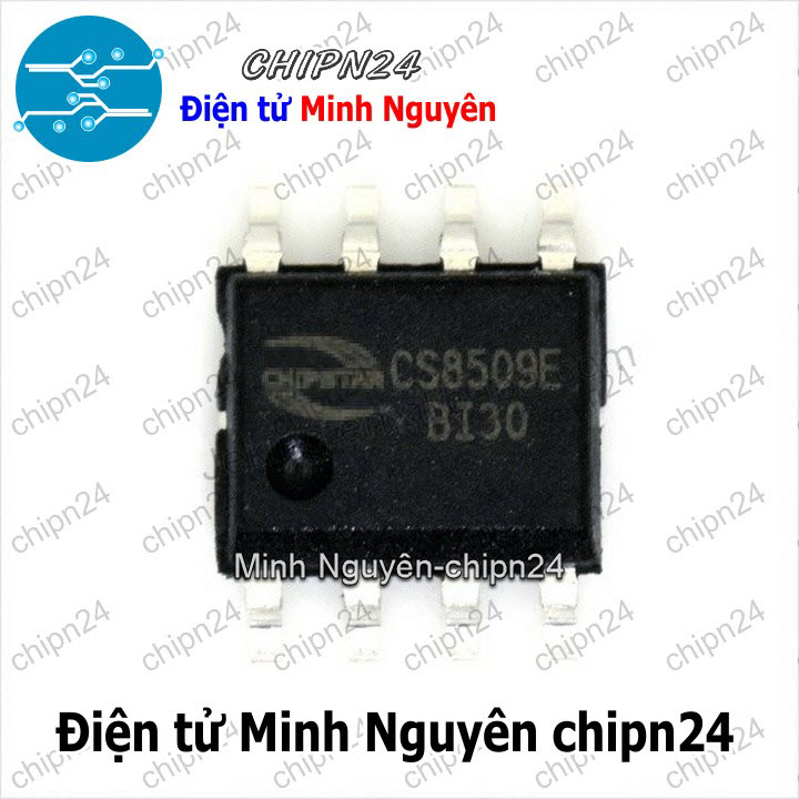 [1 con] (ST) IC Dán CS8509 SOP-8 Hàng Tốt (SMD) (CS8509E 8509) - HH004539
