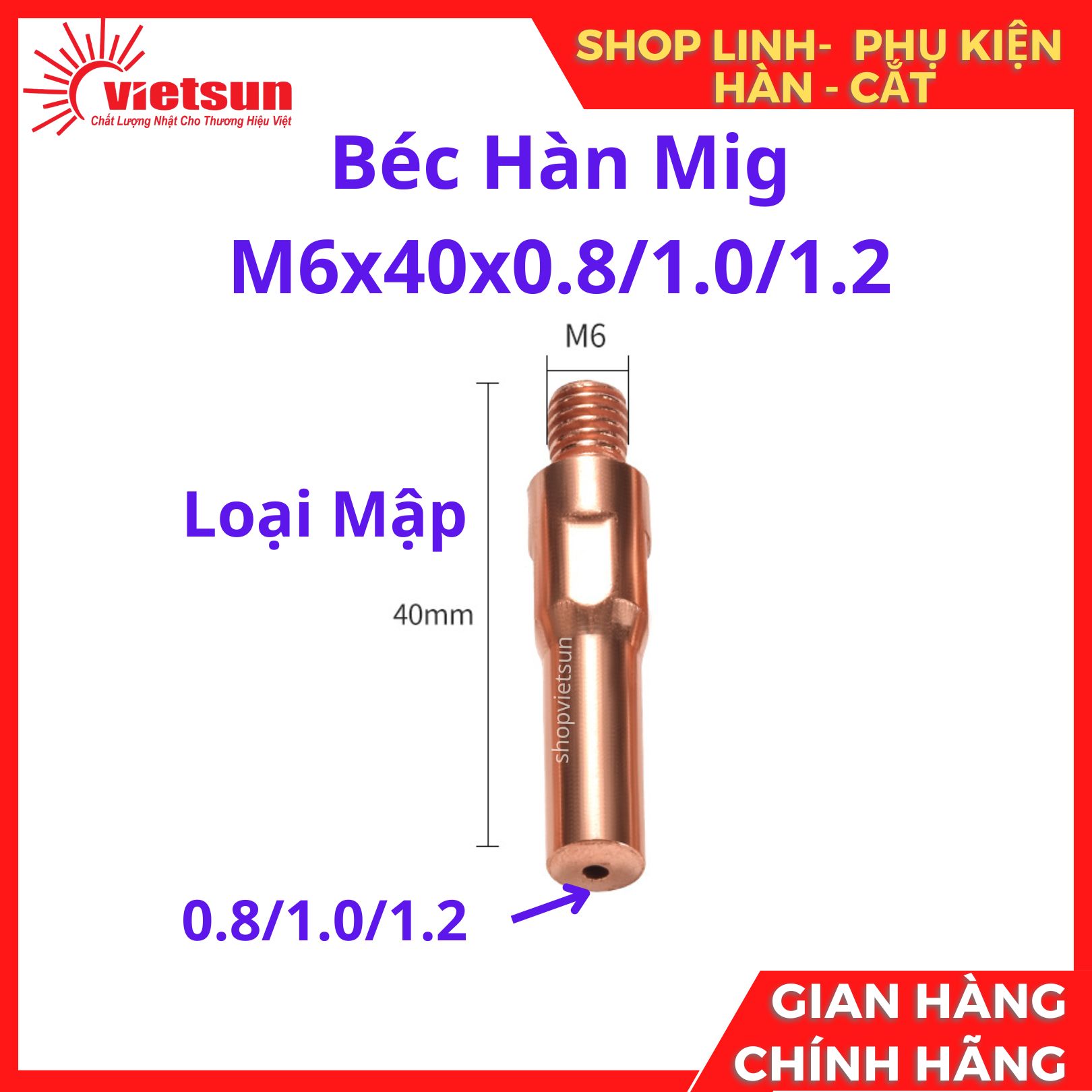 Béc Hàn Mig M6x40x0.8/1.0/1.2mm
