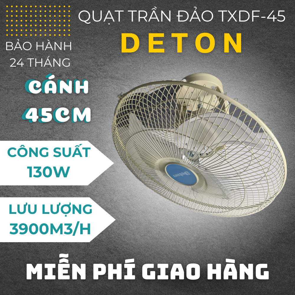 QUẠT TRẦN ĐẢO CÔNG NGHIỆP DETON - TXDF45