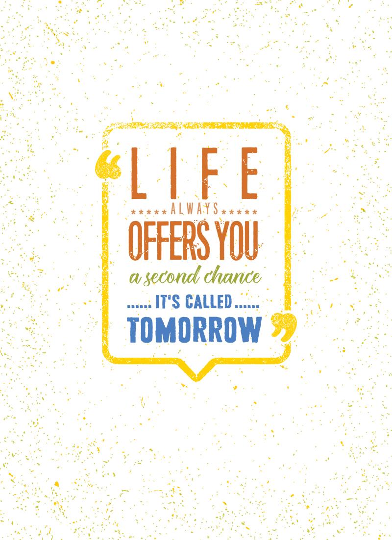 Sổ Tay/Notebook: Life Always Offers You A Second Chance - Its Called Tomorrow