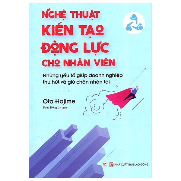 Fahasa - Nghệ Thuật Kiến Tạo Động Lực Cho Nhân Viên