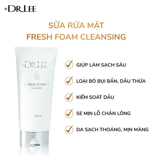 Sữa Rửa Mặt Fresh Foam Cleansing +Dr.Lee