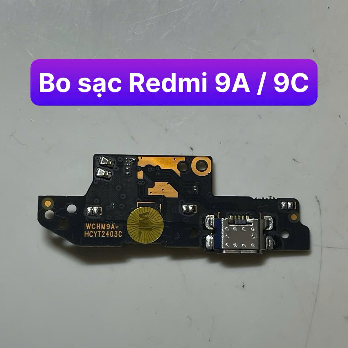 bo sạc xiaomi Redmi 9A / 9C lắp chung , bo xịn