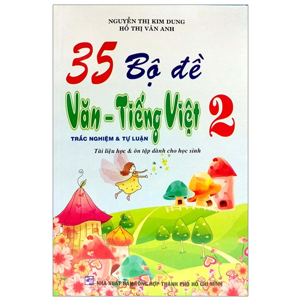 Fahasa - 35 Bộ Đề Văn - Tiếng Việt 2 (Trắc Nghiệm&Tự Luận)