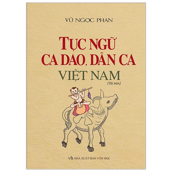 Fahasa - Tục Ngữ, Ca Dao, Dân Ca Việt Nam (Tái Bản 2020)