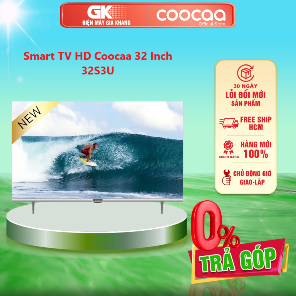 Smart tv hd coocaa 32 inch 32s3u - 32s3u+ - không dùng được netflix - giao toàn quốc - freeship hcm