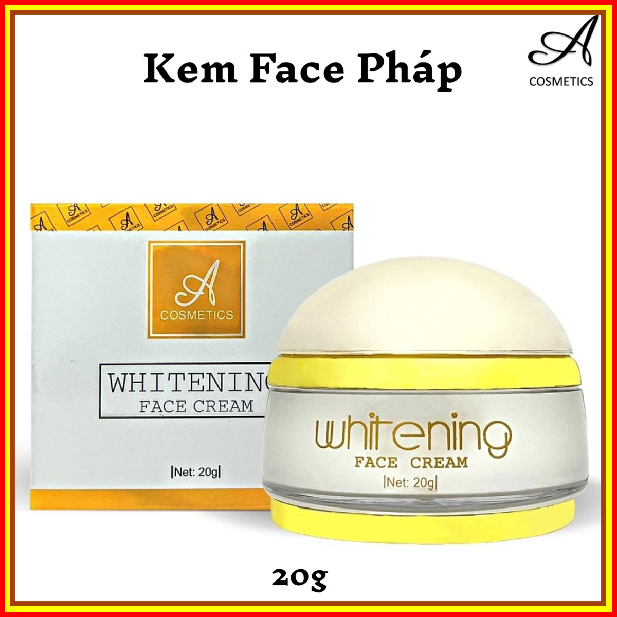 Team mới - Kem Face Pháp Whitening Face Cream A Cosmetics Phương Anh Mẫu Mới