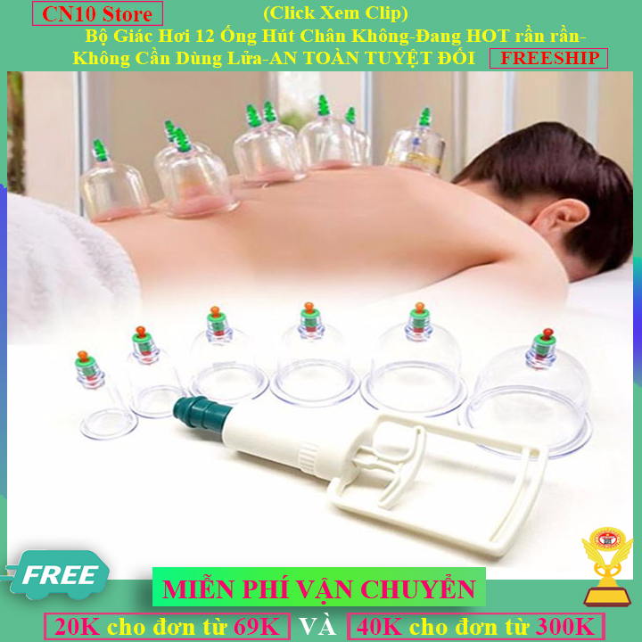 [HCM giao trong 2-4h] -✅FreeShip-Xem Clip-Bộ Giác Hơi 12 Ống Hút Chân Không Không Cần Dùng Lửa- Đang HOT rần rần-AN TOÀN TUYỆT ĐỐI- [CN10 Store]