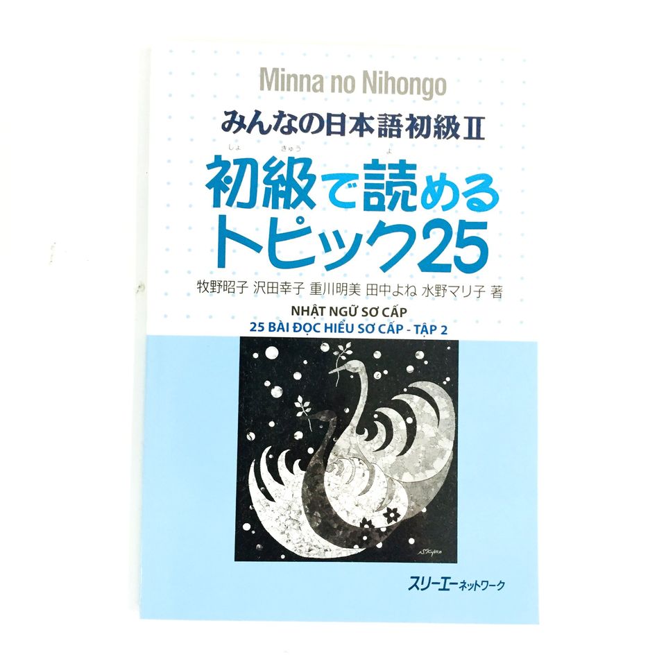 Sách Minna no Nihongo Nhật ngữ Sơ Cấp 2 Bản Cũ – Yomeru Topikku 25 (25 ...