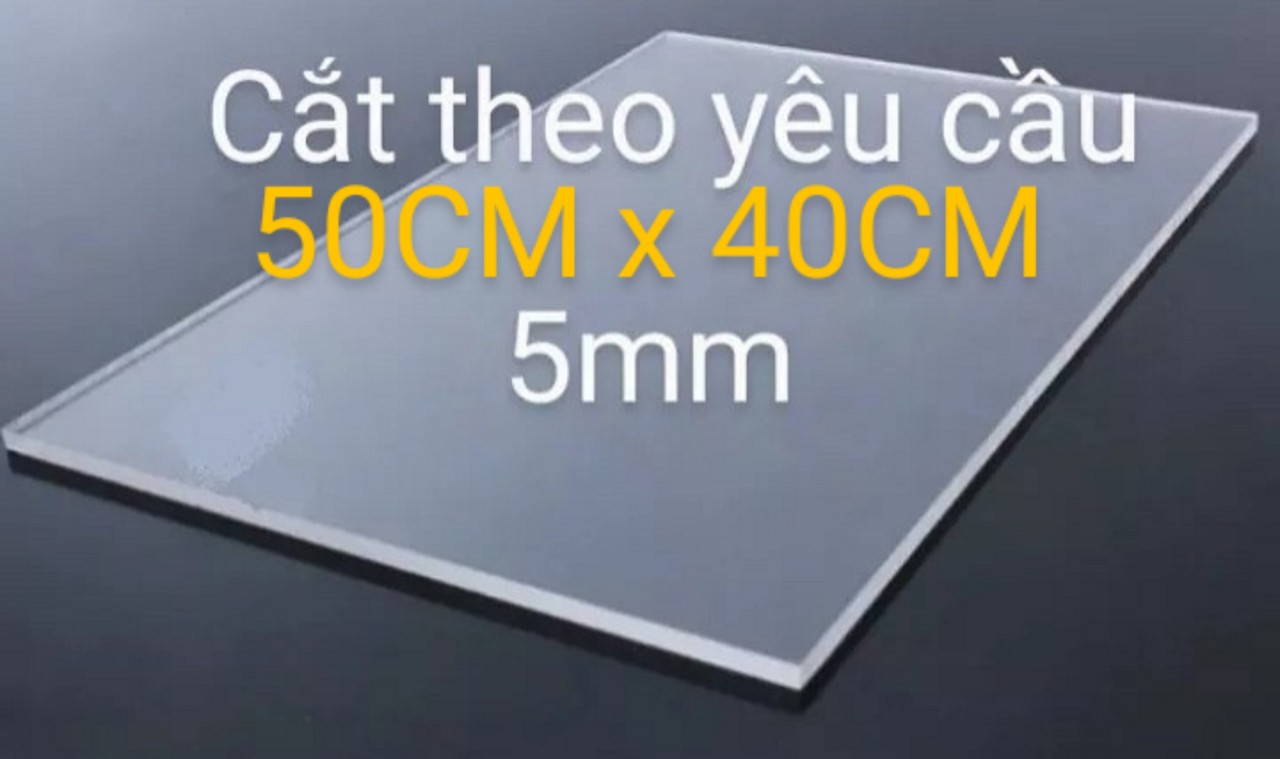 Mica trong suốt 5mm và 3mm x 40cm x 50cm