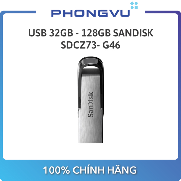 USB SanDisk 32GB - 128GB SDCZ73-G46 - Bảo hành 60 tháng