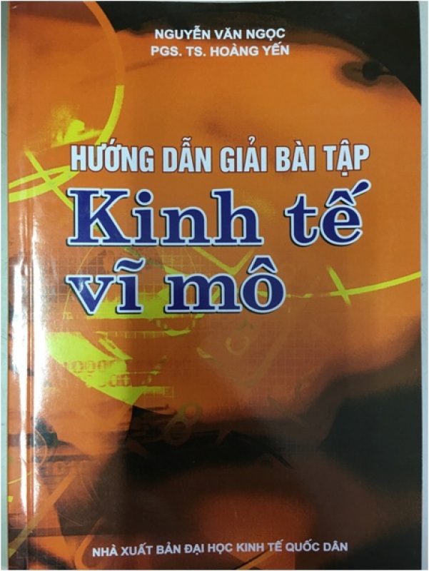 Mua Sách Kinh Tế Vĩ Mô - Hướng Dẫn Giải Bài Tập - Trường Đại Học Kinh Tế Quốc Dân