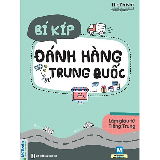 Sách - Bí Kíp Đánh Hàng Trung Quốc (Tái bản 2019)