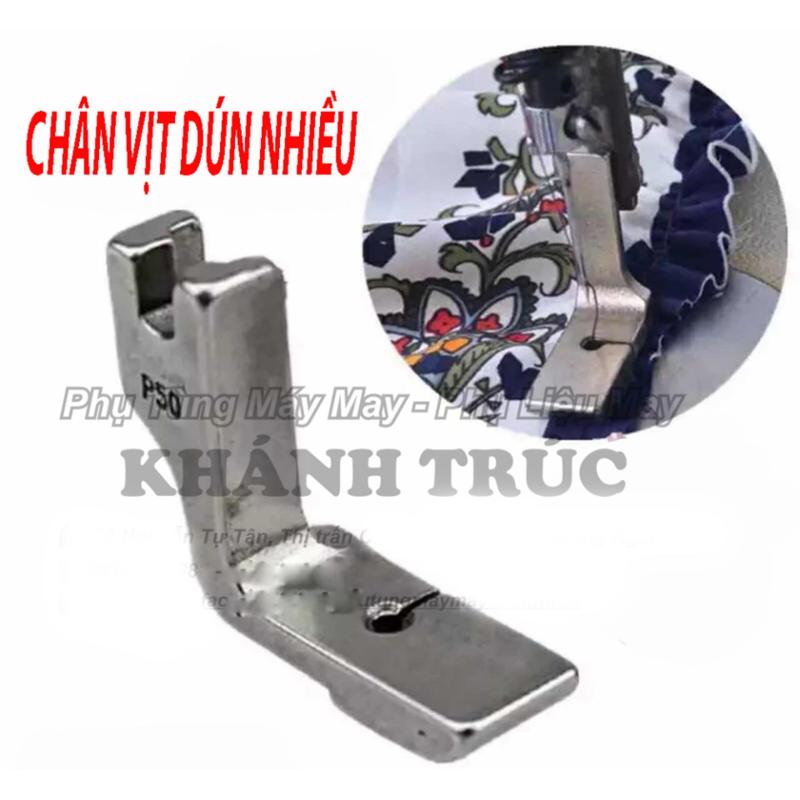 Chân vịt dún nhiều P50 máy may công nghiệp 1kim