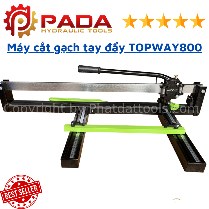 Máy cắt gạch tay đẩy TOPWAY 800MM bản khung thép cao cấp-Tặng kèm lưỡi cắt sơ cua-Hàng chất lượng.