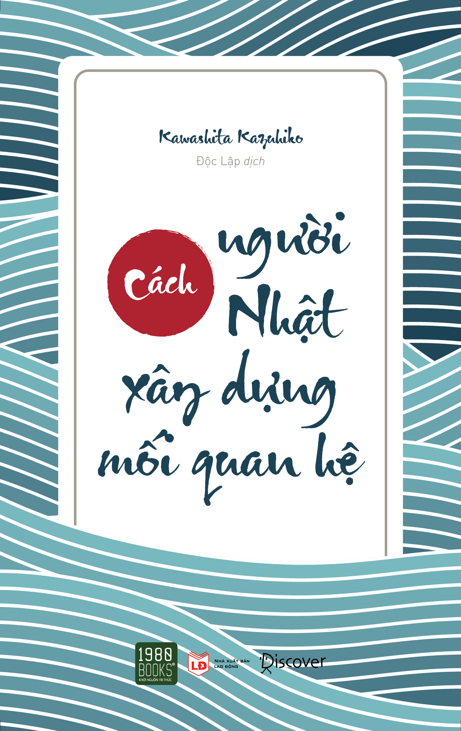 Fahasa - Cách Người Nhật Xây Dựng Mối Quan Hệ