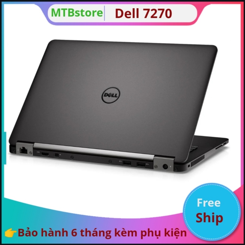 Laptop Dell Latitude E7270, core i5, ram 8Gb, Ssd 128Gb tặng cặp, chuột, add sẵn 2 phần mềm tienganh123, luyenthi123 bản quyền