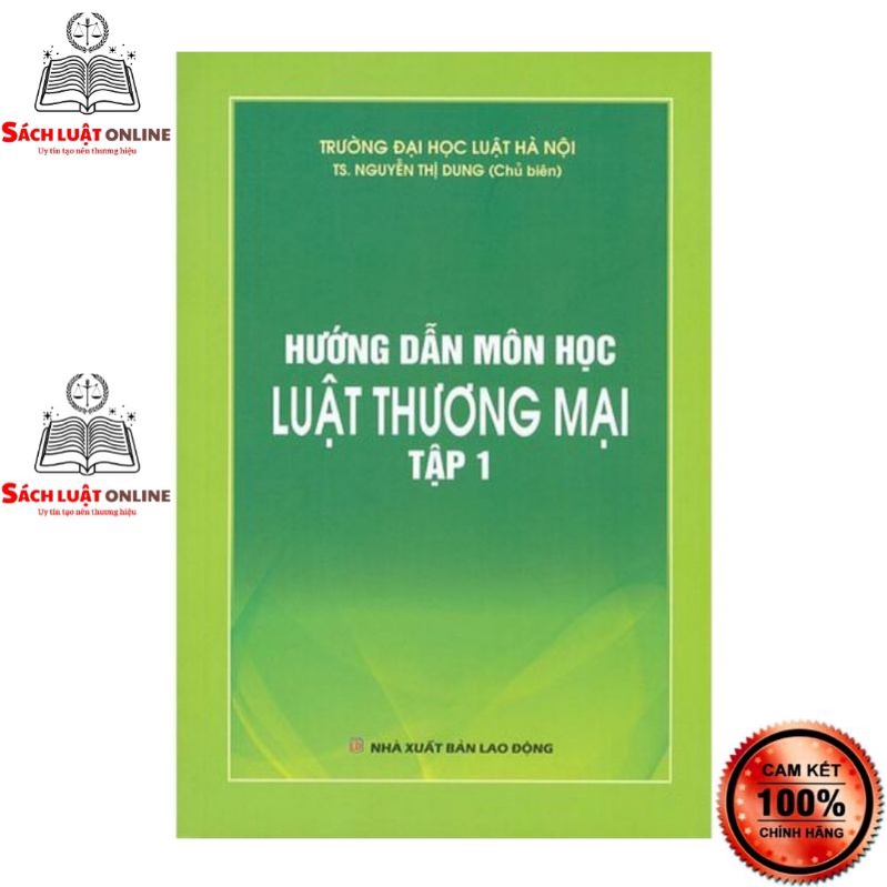 Sách - Hướng dẫn học môn luật thương mại Tập 1