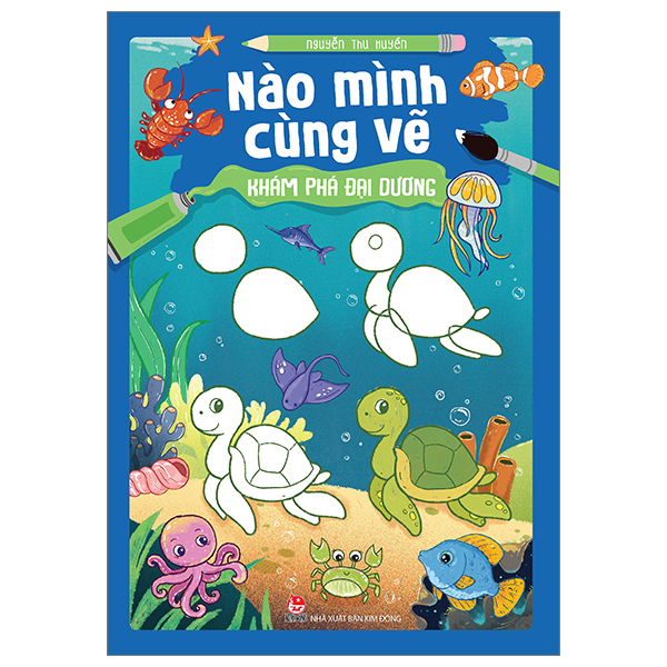 Fahasa - nào mình cùng vẽ - khám phá đại dương