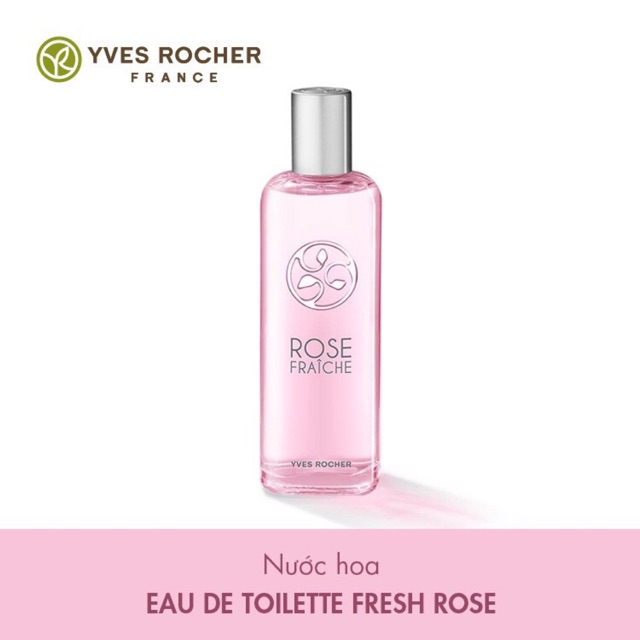 Nước hoa Yves Rocher Eau De Toilette Fresh Rose 100ml cam kết hàng đúng mô tả chất lượng đảm bảo an toàn đến sức khỏe người sử dụng đa dạng mẫu mã màu sắc kích cỡ