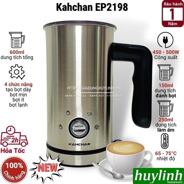 Máy đánh sữa tạo bọt, pha cacao Kahchan EP2188 - 600ml [EP2198 mới]