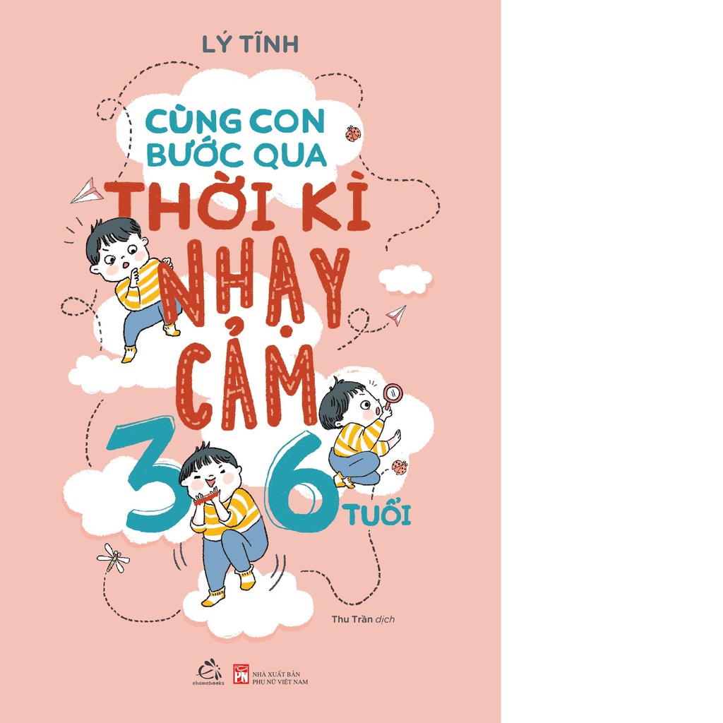 Sách - Cùng Con Bước Qua Thời Kì Nhạy Cảm 3-6 tuổi