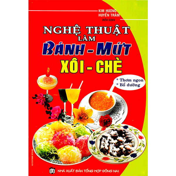 Sách - nghệ thuật làm bánh - mứt xôi - chè