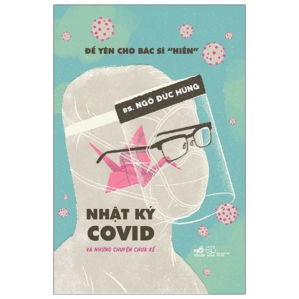Fahasa - để yên cho bác sĩ “hiền” - nhật ký covid và những chuyện chưa kể