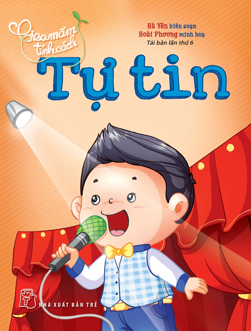 Gieo mầm tính cách. Tự tin