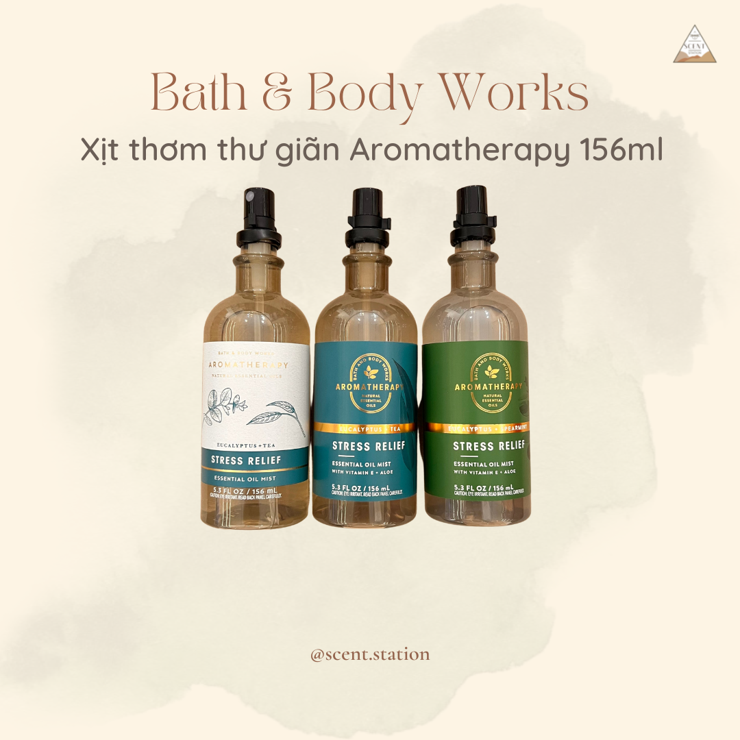 [Scent Station] Xịt thơm thư giãn Aromatherapy – Bath & Body Works 156ml
