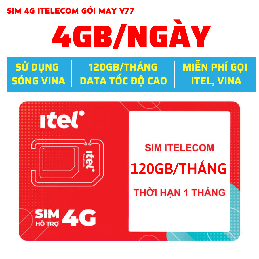 ( Sim Rẻ ) Sim 4G Vina May V77 Itelecom Tặng 4GB/ 1 ngày ( 120GB/ 1 tháng ) , Miễn Phí Gọi Nội mạng - Phí Đăng Kí Và Duy Trì Chỉ 77k/tháng . FREESHIP - CHƯA KÍCH HOẠT.