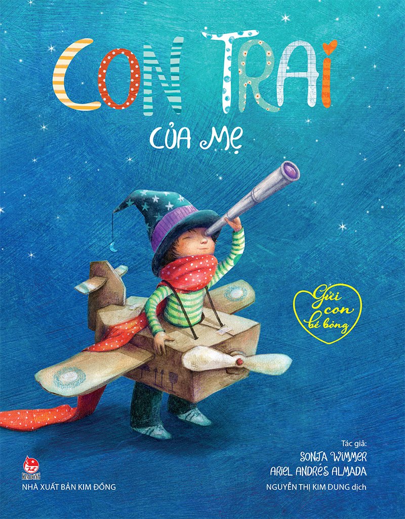 Kim Đồng - Gửi con bé bỏng -  Con trai của mẹ